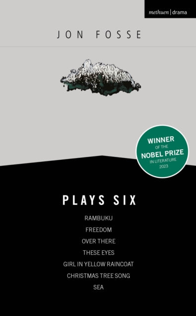 Fosse: Plays Six: Rambuku; Freedom; Over There, These Eyes; Girl in Yellow Raincoat; Christmas Tree Song; Sea