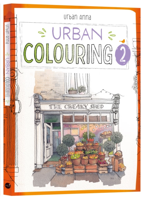 Urban Colouring 2: 45 whimsical shopfronts to colour in