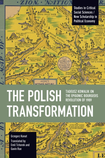 The Polish Transformation: Tadeusz Kowalik on the Epigonic Bourgeois Revolution of 1989