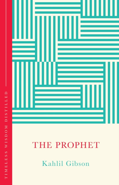 The Prophet: Timeless Wisdom Distilled