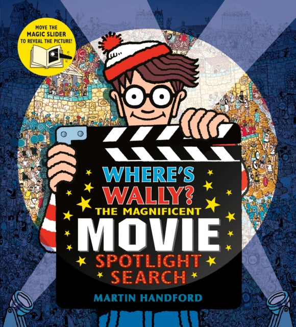 Where's Wally? The Magnificent Movie Spotlight Search: An interactive novelty spotlight search adventure from the bestselling Where's Wally? series - explore movie sets and other BTS fun, perfect present for boys and girls and teenage fans