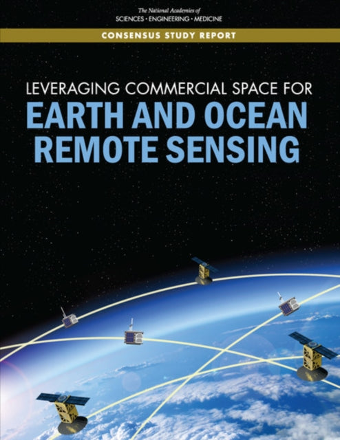Leveraging Commercial Space for Earth and Ocean Remote Sensing