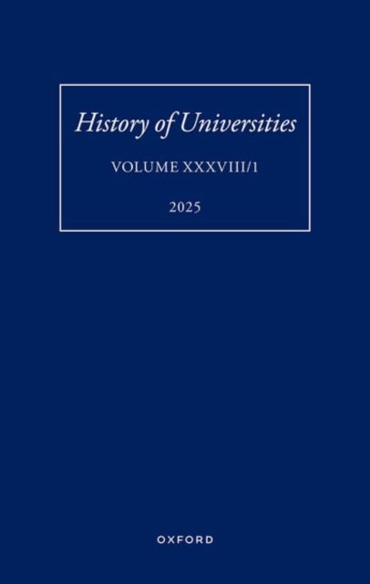 History of Universities: Volume XXXVIII/1