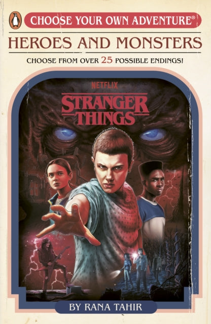 Stranger Things: Heroes and Monsters: Choose Your Own Adventure