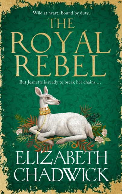 The Royal Rebel: from the much-loved author of historical fiction comes a tale of royalty, rivalry and resilience