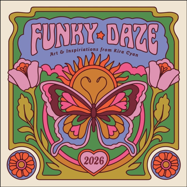 Kira Cyan 2026 Wall Calendar: Funky Daze Art & Inspirations