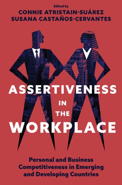Assertiveness in the Workplace: Personal and Business Competitiveness in Emerging and Developing Countries
