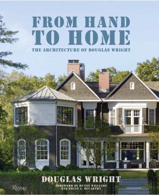 From Hand To Home: The Architecture of Douglas Wright