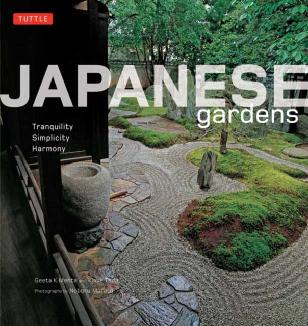 Japanese Gardens: Tranquility, Simplicity, Harmony