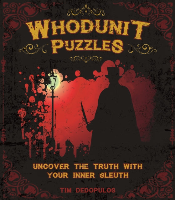 Whodunit Puzzles: Uncover the Truth With Your Inner Sleuth