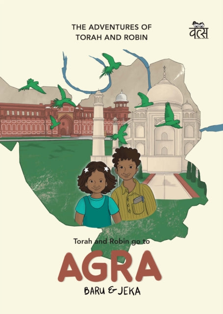Torah and Robin go to Agra: The Adventures of Torah and Robin