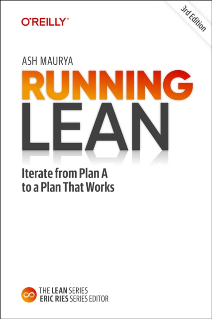 Running Lean: Iterate from Plan A to a Plan That Works