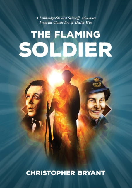 The Flaming Soldier: From the Classic Era of Doctor Who