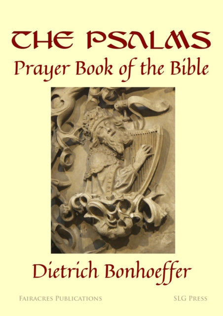 The Psalms:: Prayer Book of the Bible