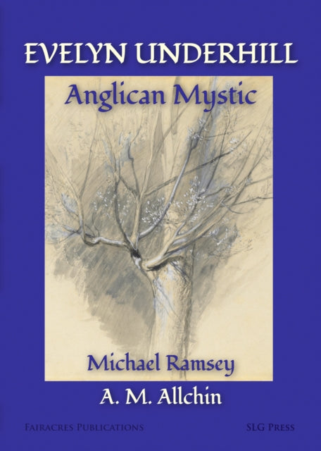 Evelyn Underhill: Anglican Mystic
