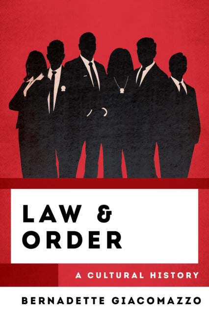 Law & Order: A Cultural History