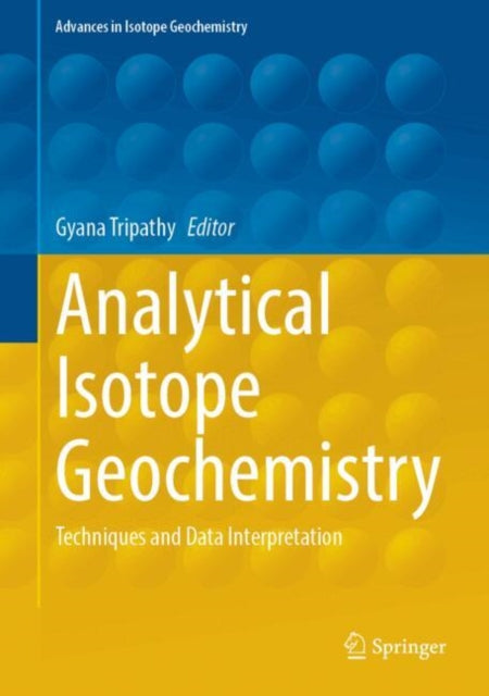 Analytical Isotope Geochemistry: Techniques and Data Interpretation