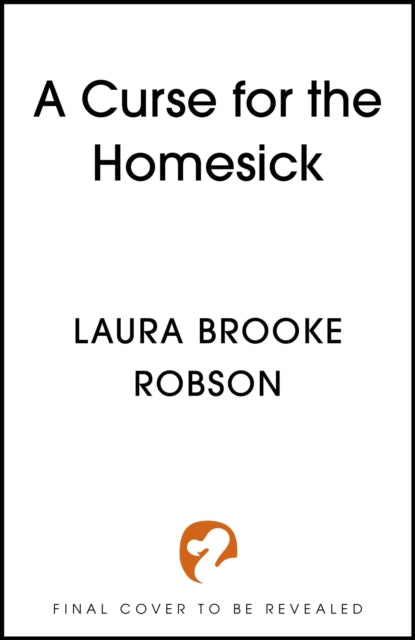 A Curse for the Homesick: The hugely romantic high-concept contemporary love story, perfect for fans of Taylor Jenkins Reid