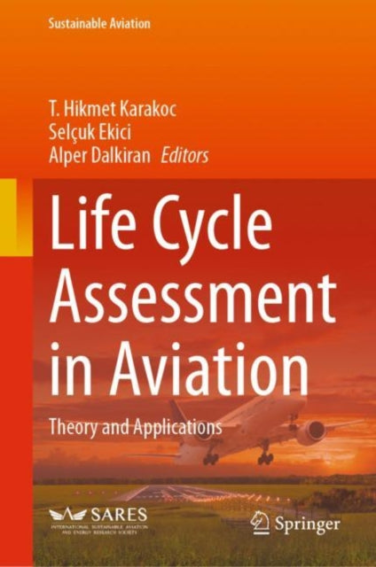 Life Cycle Assessment in Aviation: Theory and Applications