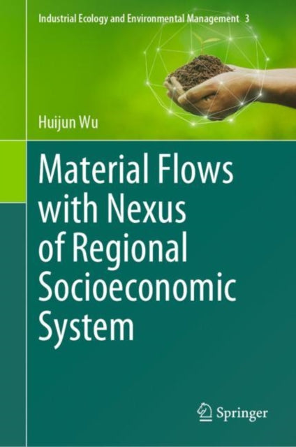 Material Flows with Nexus of Regional Socioeconomic System