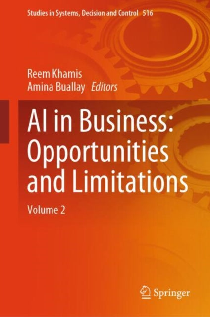 AI in Business: Opportunities and Limitations: Volume 2