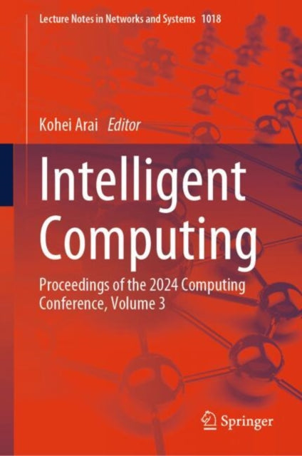 Intelligent Computing: Proceedings of the 2024 Computing Conference, Volume 3