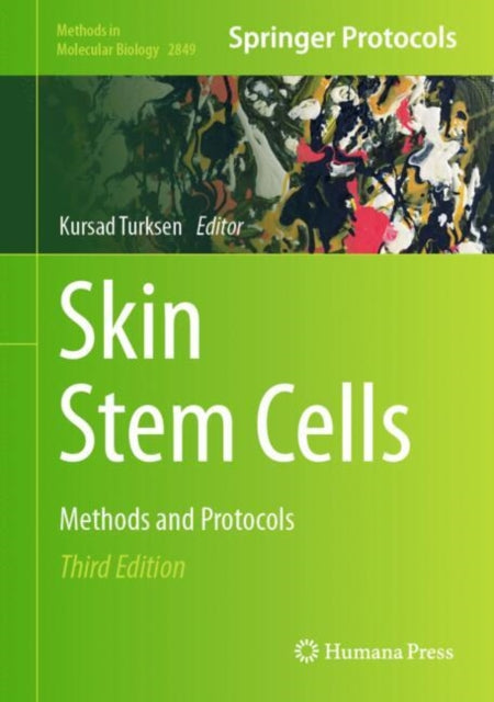 Skin Stem Cells: Methods and Protocols