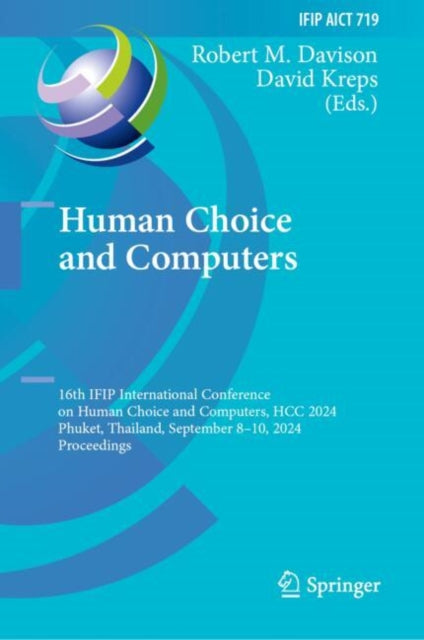 Human Choice and Computers: 16th IFIP International Conference on Human Choice and Computers, HCC 2024, Phuket, Thailand, September 8–10, 2024, Proceedings