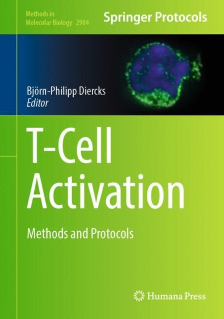 T Cell Activation: Methods and Protocols