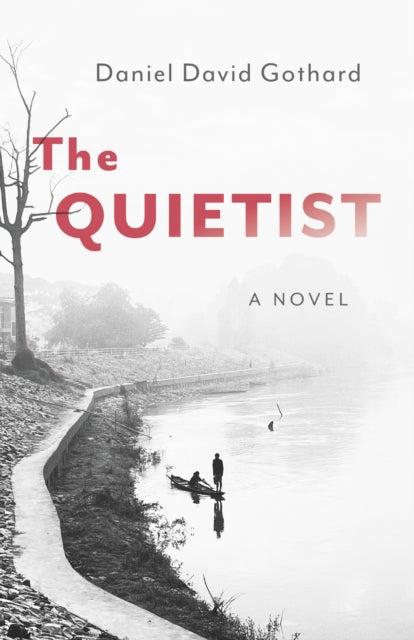 Quietist, The: A Novel