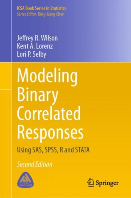 Modeling Binary Correlated Responses: Using SAS, SPSS, R and STATA