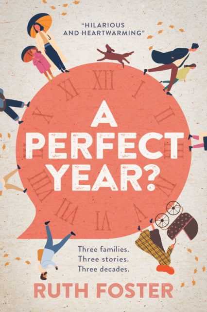 A Perfect Year: Three families. Three stories. Three decades.