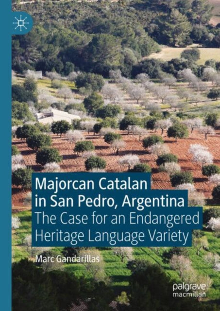 Majorcan Catalan in San Pedro, Argentina: The Case for an Endangered Heritage Language Variety