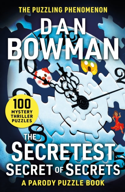 The Secretest Secret of Secrets: 100 Mystery Thriller Puzzles (A Parody)