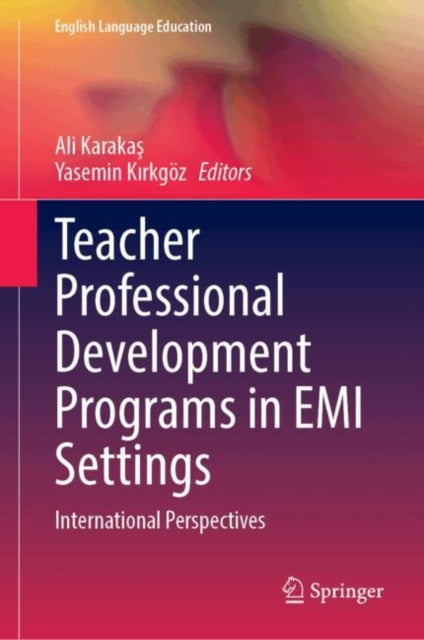 Teacher Professional Development Programs in EMI Settings: International Perspectives