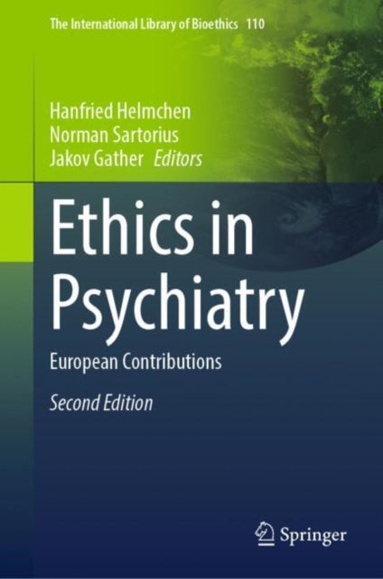 Ethics in Psychiatry: European Contributions