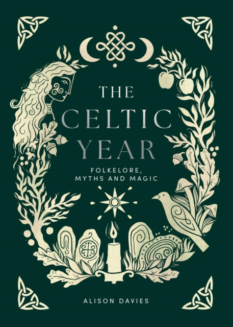 The Celtic Year: Folklore, Myths and Magic