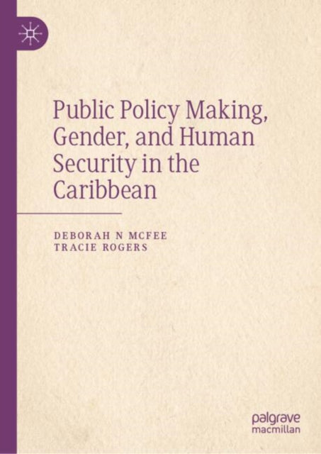 Public Policy Making, Gender, and Human Security in the Caribbean