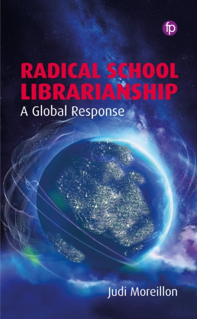Radical School Librarianship: A Global Response