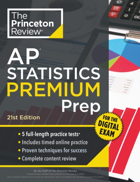 Princeton Review AP Statistics Premium Prep, 21st Edition: 5 Practice Tests + Digital Practice Online + Content Review