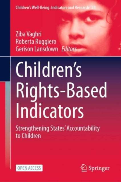 Children’s Rights-Based Indicators: Strengthening States’ Accountability to Children