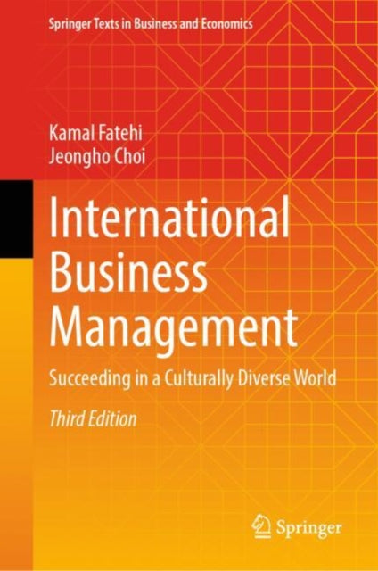 International Business Management: Succeeding in a Culturally Diverse World