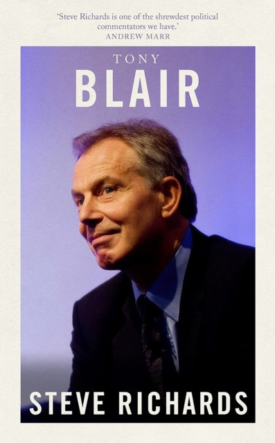 Tony Blair: The Prime Ministers Series