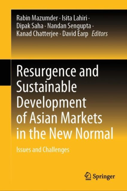 Resurgence and Sustainable Development of Asian Markets in the New Normal: Issues and Challenges