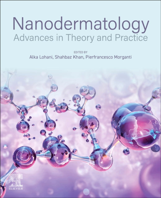 Nanodermatology: Advances in Theory and Practice