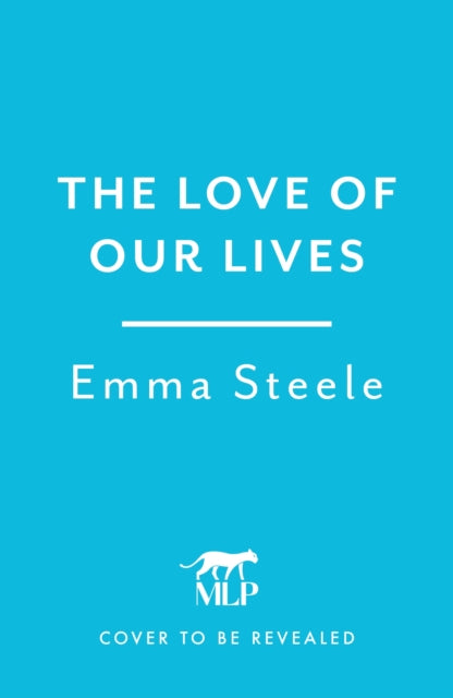 The Love of Our Lives: a new uplifting and gripping love story to win your heart