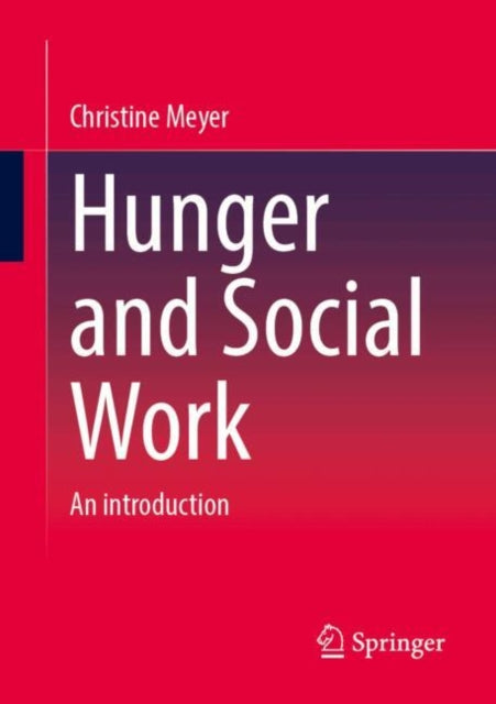 Hunger and Social Work: An introduction