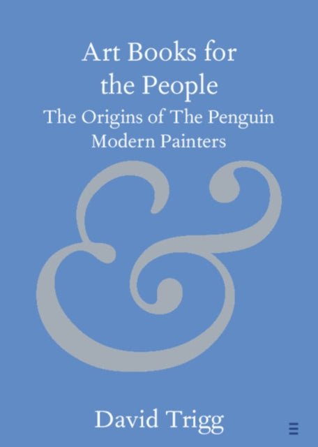 Art Books for the People: The Origins of The Penguin Modern Painters