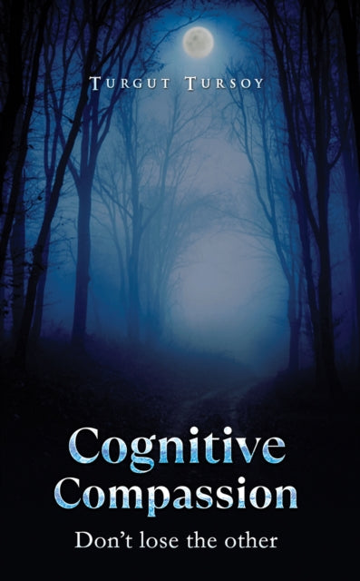 Cognitive Compassion: Don't lose the other