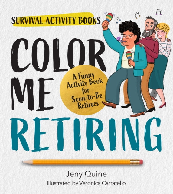 Relax, You're Retired!: A Funny Activity Book for Retirement